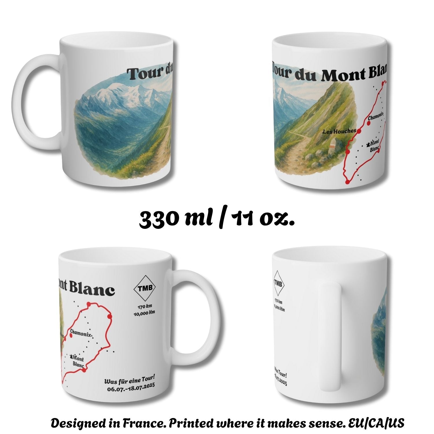 Tour du Mont Blanc hiking mug showing all sides: mountain artwork, TMB map with Chamonix and Mont Blanc, and space for custom trail info.